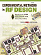 Experimental Methods in RF Design
